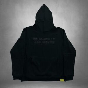 Thats A Awful Lot Of Cough Syrup Hoodie